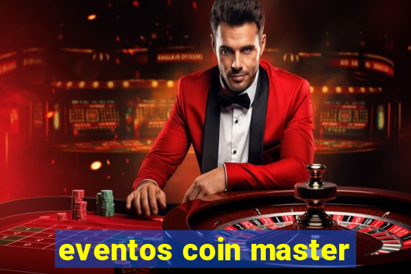 eventos coin master